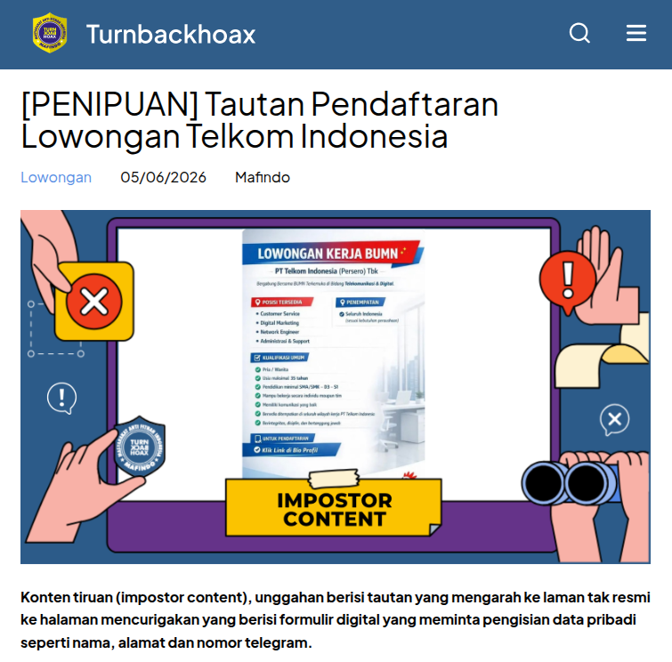 TurnBackHoax's tweet photo. ⚠ Tautan Pendaftaran Lowongan Telkom Indonesia

✅ Konten tiruan (impostor content), unggahan berisi tautan yang mengarah ke laman tak resmi ke halaman mencurigakan yang berisi formulir digital yang meminta pengisian data pribadi seperti nama, alamat dan nomor telegram. 

🔗 Selengkapnya di https://t.co/17NSJ5FpFh #LawanHoax #TurnBackHoax #MAFINDO
