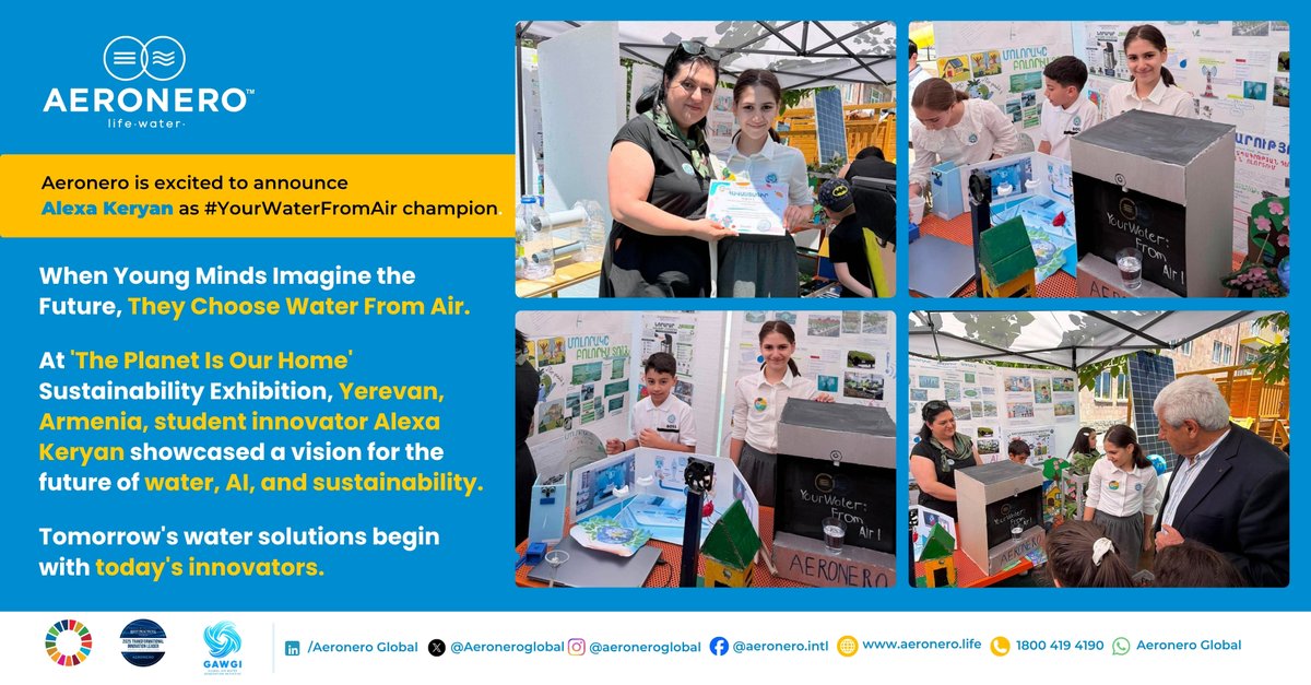 aeroneroglobal's tweet photo. When Young Minds Imagine the Future, They Choose Water From Air.
Aeronero inspires the next generation of sustainability innovators.

At "The Planet Is Our Home" sustainability exhibition, held at Ohanyan Educational Complex, Yerevan, Armenia, student innovator Alexa Keryan showcased a project exploring the future of water, AI, and sustainable development.

A powerful reminder that the future of water security begins with education, innovation, and the ideas of the next generation.

Aeronero is excited to announce Alexa Keryan as #YourWaterFromair champion..

@durgaaeronero @ravikarkara @rickykej @khushsundar @SDG2030 @JigarShahDC @MindyLubber @sustainableITY @FeliciaMarcus @Teresaribera @JenniferJSara1 @drfeifei @Malala @hermans_sophie @gitanjaliarao