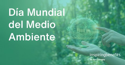 InspBenefits's tweet photo. 🌍💚 Hoy es el #DiaInternacionalDelMedioAmbiente. 

En @InspBenefits creemos que cuidar del planeta y de las personas va unido, y que los programas de bienestar y beneficios pueden impulsar hábitos sostenibles día a día.

#Sostenibilidad #BienestarIntegral #InspiringBenefits https://t.co/vnYiUe5Dka