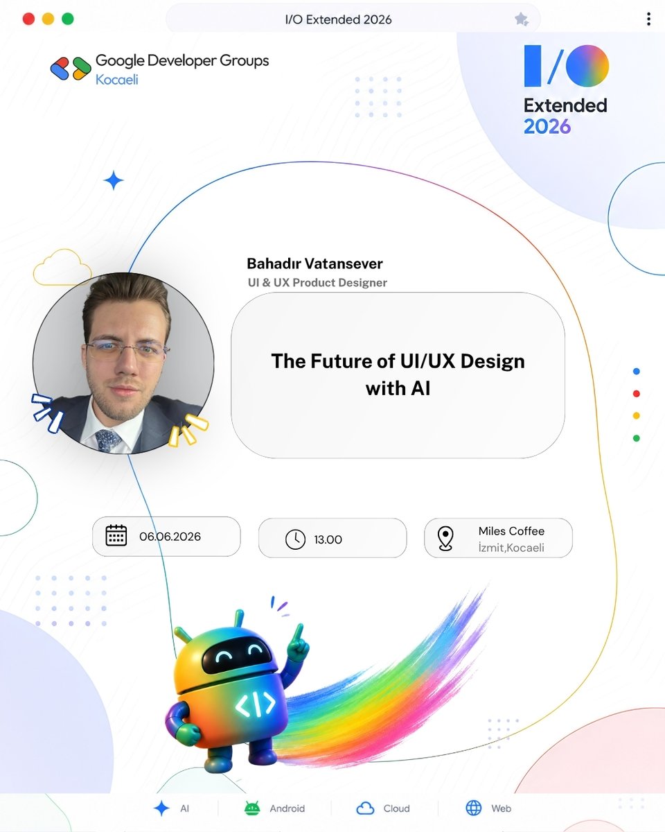 gdgkocaeli's tweet photo. Google I/O Extended 2026 Kocaeli’de tasarım ve yapay zekanın geleceğini keşfediyoruz!🤖
Bahadır Vatansever ile “The Future of UI/UX Design with AI” oturumunda, AI’ın UI/UX’i nasıl dönüştürdüğünü ve tasarım süreçlerine etkisini konuşacağız.
#GoogleIOExtended #GoogleIO #GDGKocaeli https://t.co/YalSlZ2VUj