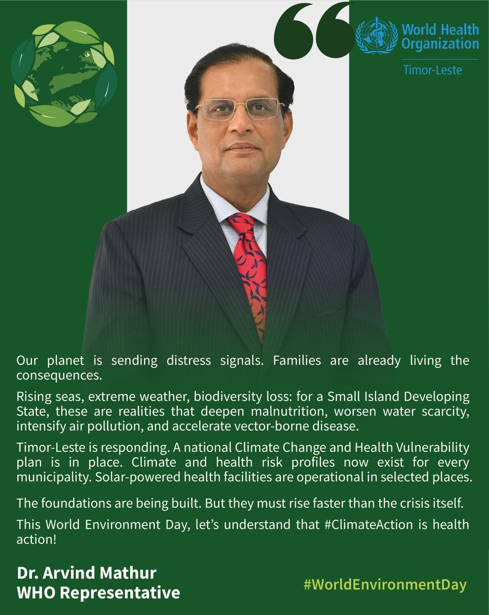 WHOTLS's tweet photo. This #WorldEnvironmentDay, Dr Arvind Mathur, WHO Representative, urges us to recognise climate change for what it is: a growing threat to health, food, water and families. It is time to act #NowForClimate. https://t.co/5gCfJx1tUA