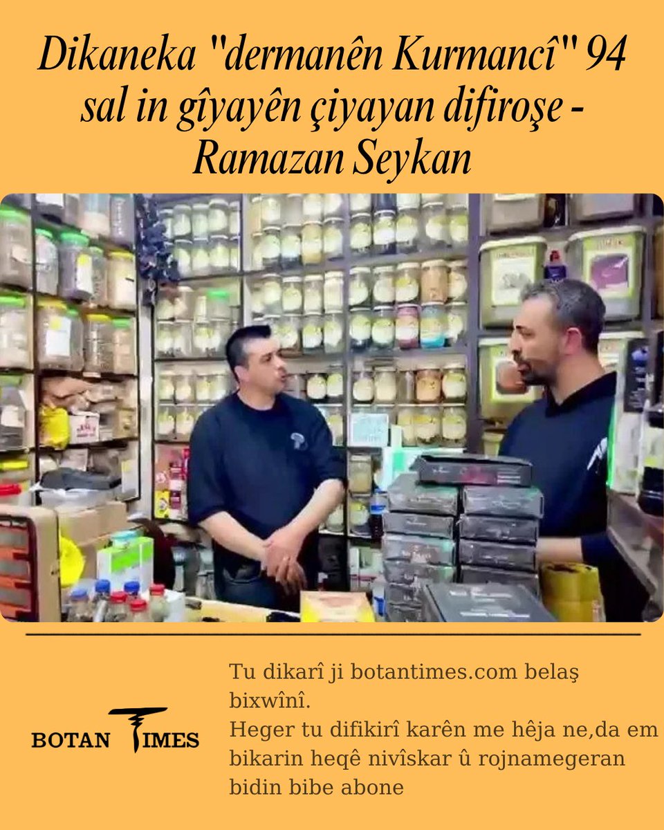 BotanTimes's tweet photo. Dikaneka "dermanên Kurmancî" 94 sal in gîyayên çiyayan difiroşe - Ramazan Seykan

https://t.co/uDuwmmEQWi https://t.co/c9EeTgfJ4F