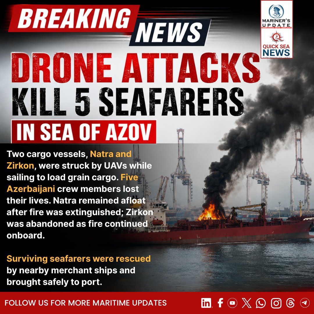 marinerupdate's tweet photo. Maritime Tragedy in the Sea of Azov

Five Azerbaijani seafarers lost their lives after cargo vessels Natra and Zirkon were struck by drones while transiting the Taganrog Bay en route to load grain in Rostov-on-Don.

Full details click below link:
https://t.co/KEtCXWrfuN https://t.co/RCI9yd2Bit
