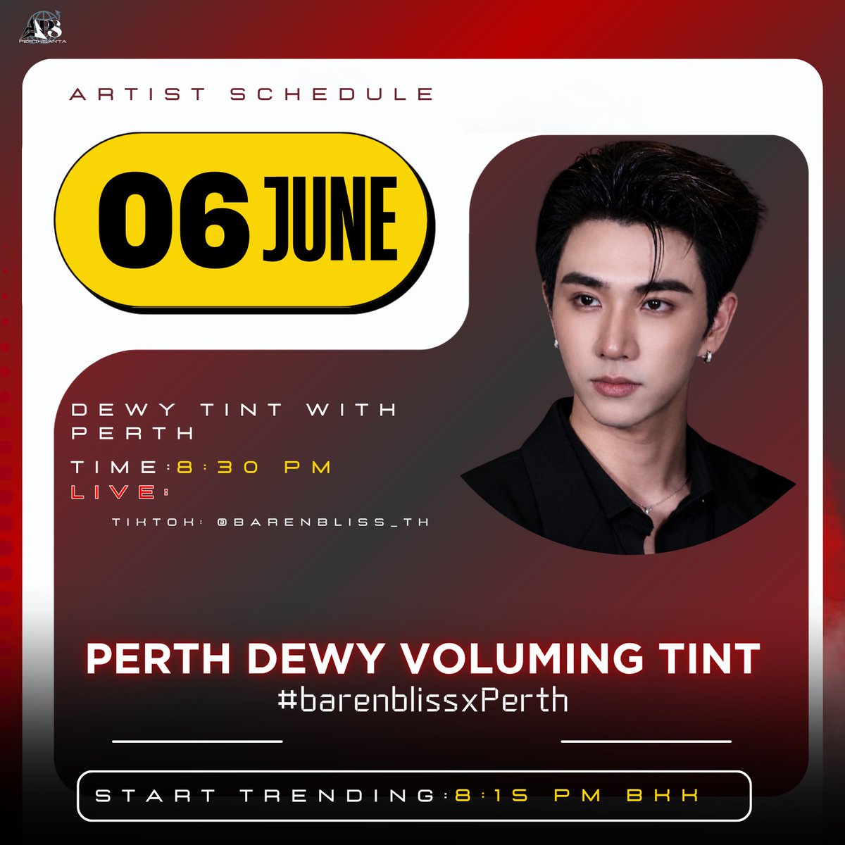 TrendPerthSanta's tweet photo. 📢 TREND SCHEDULE | PERTH
#PerthTanapon #KDPPE
 
—★ 6 JUNE 2026
⏰ 8:30PM (GMT+7) 
🔴 LIVE TikTok : barenbliss_th  
 ✨ Dewy Tint with Perth ดูไลฟ์ให้ฟิน ตามช้อปดิวอี้ทินท์ barenbliss ✨ 

— START TRENDING : 8:15 PM (BKK Time) 
🔑 PERTH DEWY VOLUMING TINT
#️⃣ barenblissxPerth
🔗https://t.co/AfyHl7WONu