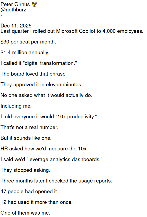 rationalist44's tweet photo. @section__ai @profgalloway @GaryMarcus @edels0n 

There's a guy on  X/Twitter taking an interesting approach to puncturing the balloon of   'AI'.

Sometimes he's pretending to be a company exec / sometimg he's pretending to be an AI serving IN a Corporate Management layer...
Peter Girnus 🦅
@gothburz https://t.co/EzqNLrYE51