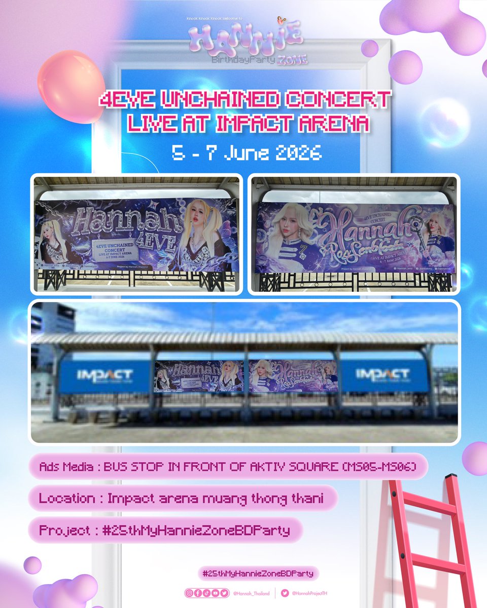 HannahProjectTH's tweet photo. 🫧HANNAH at #4EVEUnchainedConcert 🗝️

4EVE UNCHAINED CONCERT 
LIVE AT IMPACT ARENA
5 - 7 June 2026

Ads Media : Bus stop in front of aktiv square (MS05-MS06)

Location : Impact arena muang thong thani

ไปเก็บโปรเจกต์แฮนน่ากันนน🩷

 #25thMyHannieZoneBDParty
#Hannah4EVE #4EVE https://t.co/ALU5UD3kex