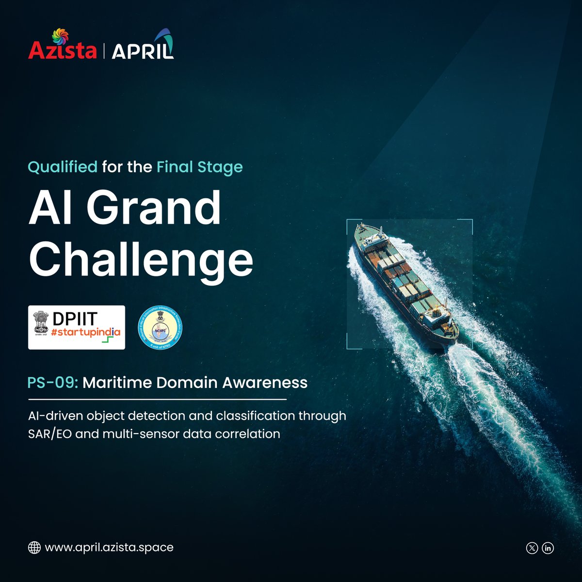 aprilbyazista's tweet photo. Exciting Update: APRIL Team Advances to Stage 3!
Proud to share that the #APRIL team at Azista Space has been selected for Stage 3 of the #NCIIPC #StartupIndia AI Grand Challenge (PS-9: Maritime Domain Awareness).
#AzistaSpace #MaritimeSecurity #VesselDetection #MDA https://t.co/noTm6alr75