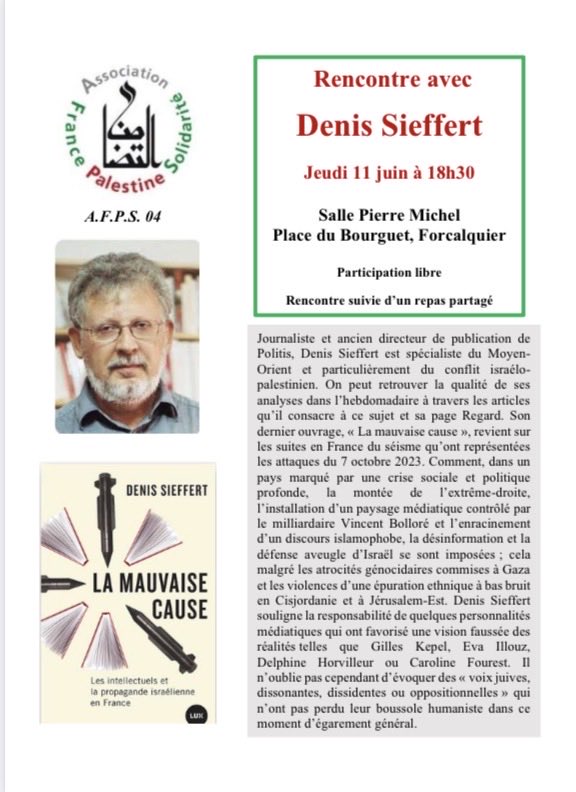 AFPS04's tweet photo. Rencontre avec @denis_sieffert à #Forcalquier le 11 juin à 18:30, à l'occasion de la parution de son livre #lamauvaisecause @AFPS04 https://t.co/bvNOTCv8TE