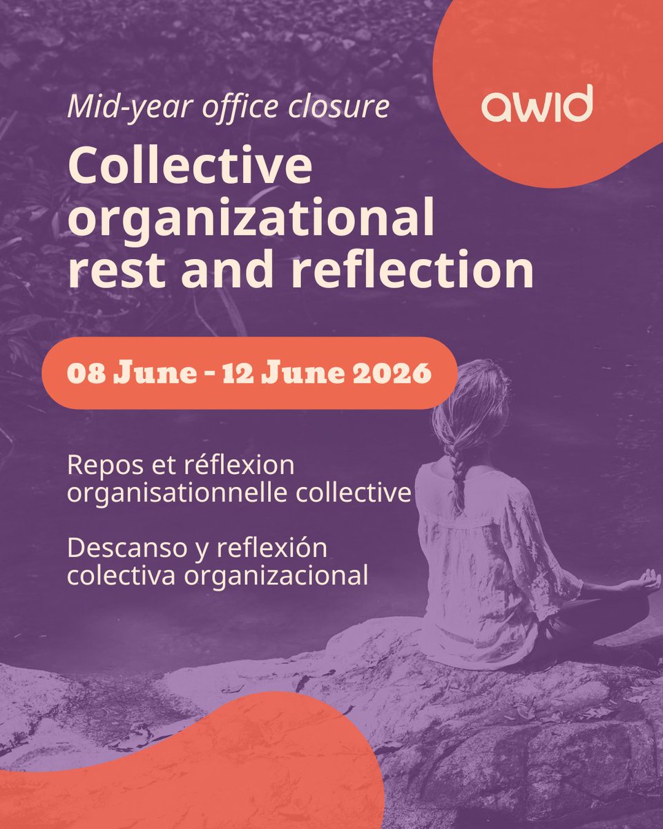 AWID's tweet photo. Dear community: AWID will take an organization-wide break from 08 June 2026 to 12 June 2026 . This is part of AWID’s commitment to collective wellbeing and care. We believe deeply in the power of rest, and this week offers us all a chance to pause, recharge, and return renewed. https://t.co/anMpOoZEJz