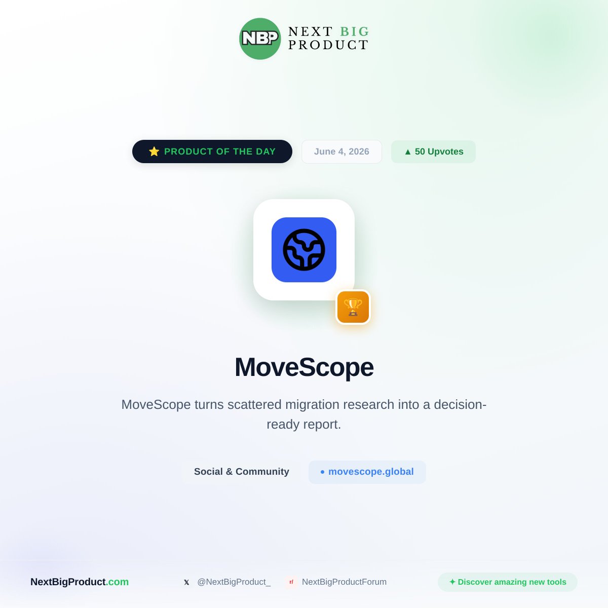 NextBigProduct_'s tweet photo. Just stumbled across MoveScope. It takes all that scattered migration research and turns it into a clear, decision-ready report. Really handy. Congrats to the team on Product of the Day. https://t.co/FMHZ6WiNtg
