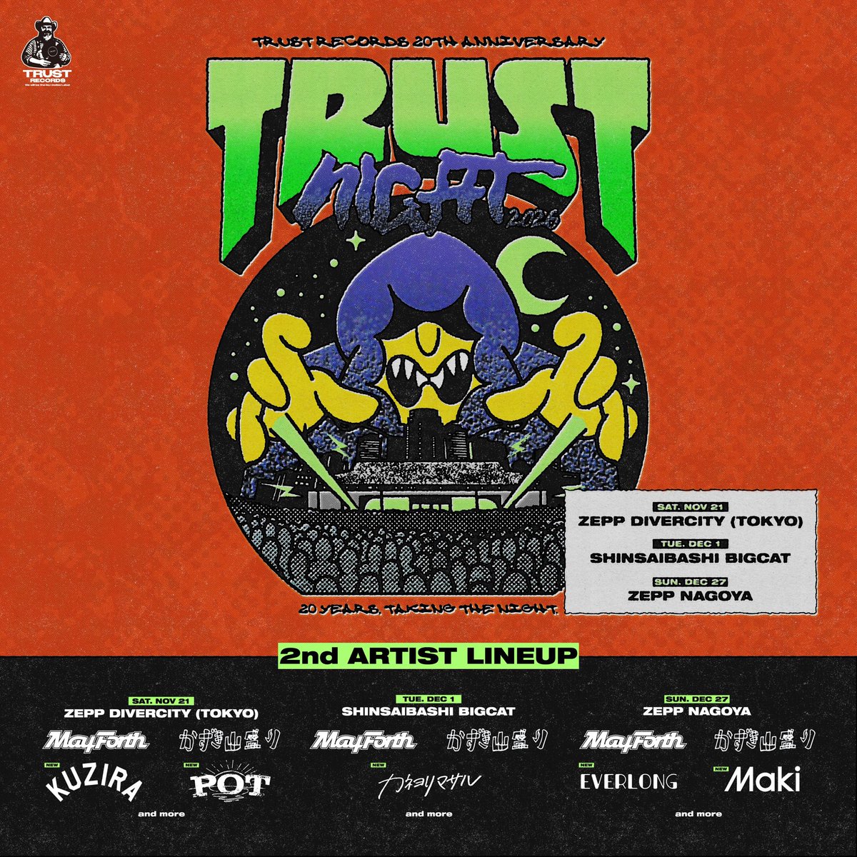 TRUST_RECORDS's tweet photo. 【🔥第2弾アーティスト解禁🔥】

TRUST NIGHT 2026

全公演出演
May Forth / かずき山盛り

11/21(土)Zepp DiverCity 
KUZIRA / POT

12/1(火)心斎橋BIGCAT
カネヨリマサル

12/27(日)Zepp Nagoya
EVERLONG / Maki

前売 : ¥5530
ペア : ¥9900

🎫 : 3次先行
〜6/28(日)23:59
https://t.co/ZgYIRoE4gD https://t.co/f8tbCqm1ki