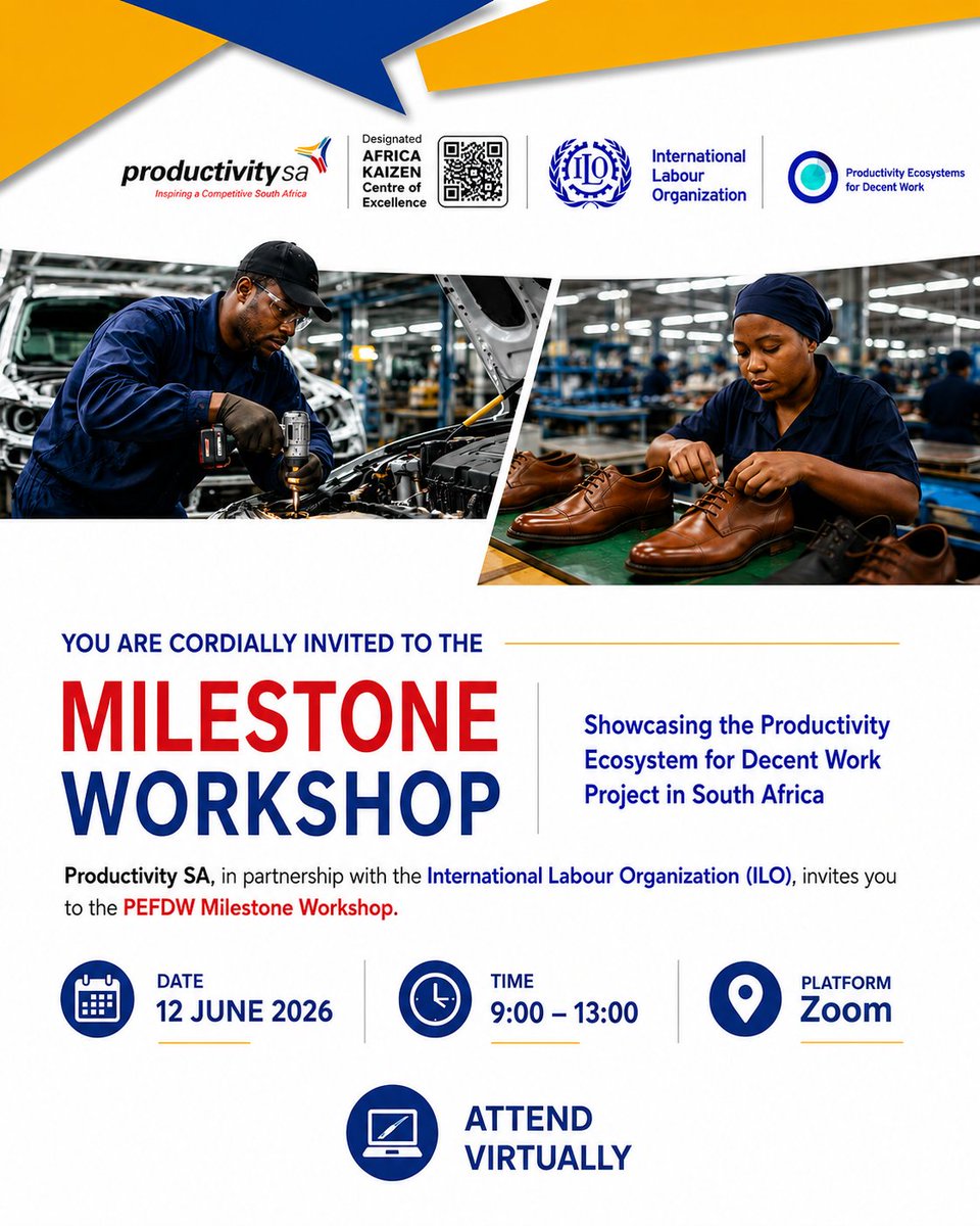 productivitysa's tweet photo. Join Productivity SA and the ILO for the PEFDW Milestone Workshop, showcasing the Productivity Ecosystem for Decent Work Project in South Africa.

📅 12 June 2026 | ⏰ 09:00–13:00 | 💻 Zoom

Explore key milestones and insights.

🔗 https://t.co/9JjttlagRA https://t.co/tRN1f2qJue
