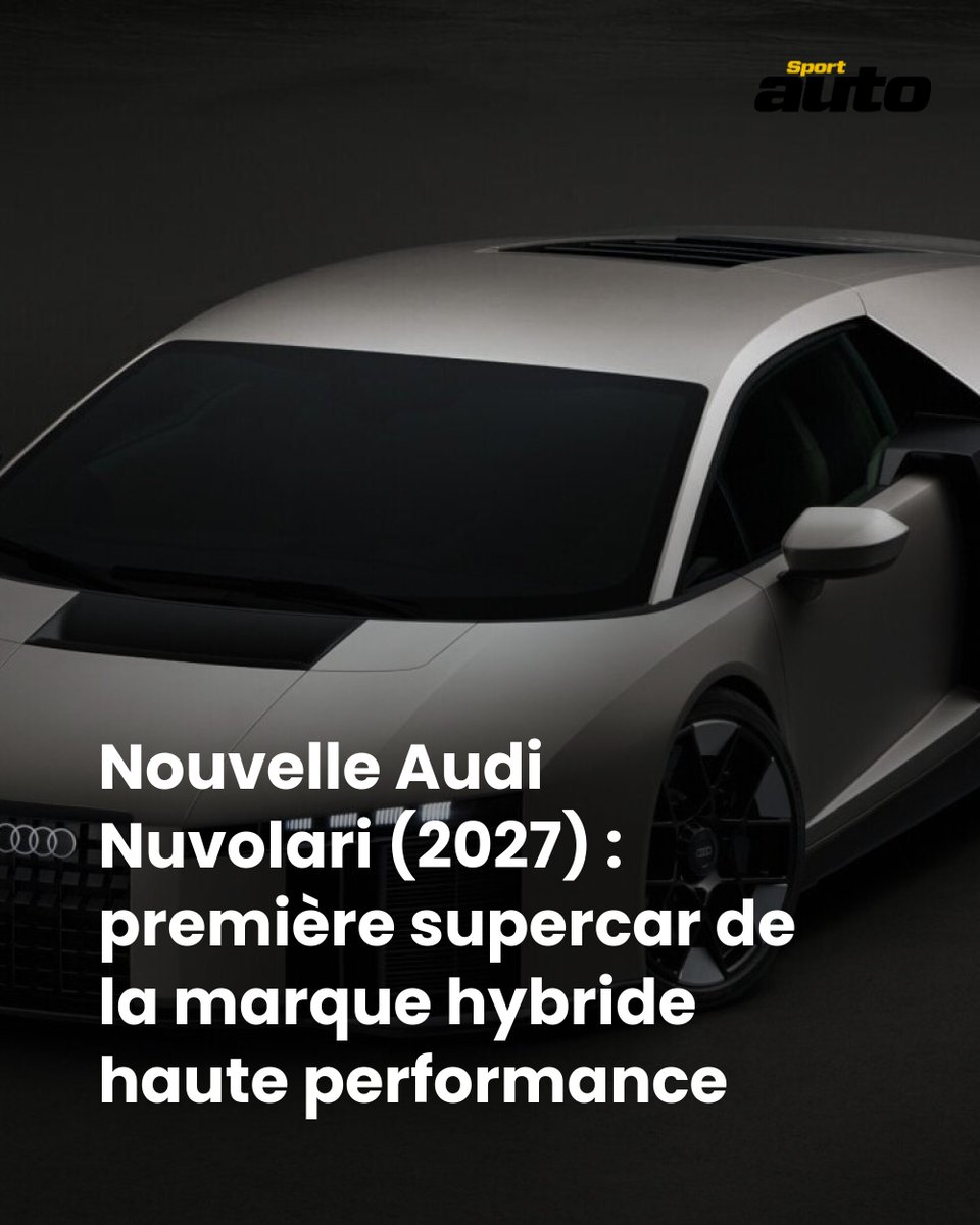 SportAutoMag's tweet photo. Nouvelle Audi Nuvolari (2027) : première supercar de la marque hybride haute performance
➡️ https://t.co/pDvdVqgOEc https://t.co/WSPx0jtCDH