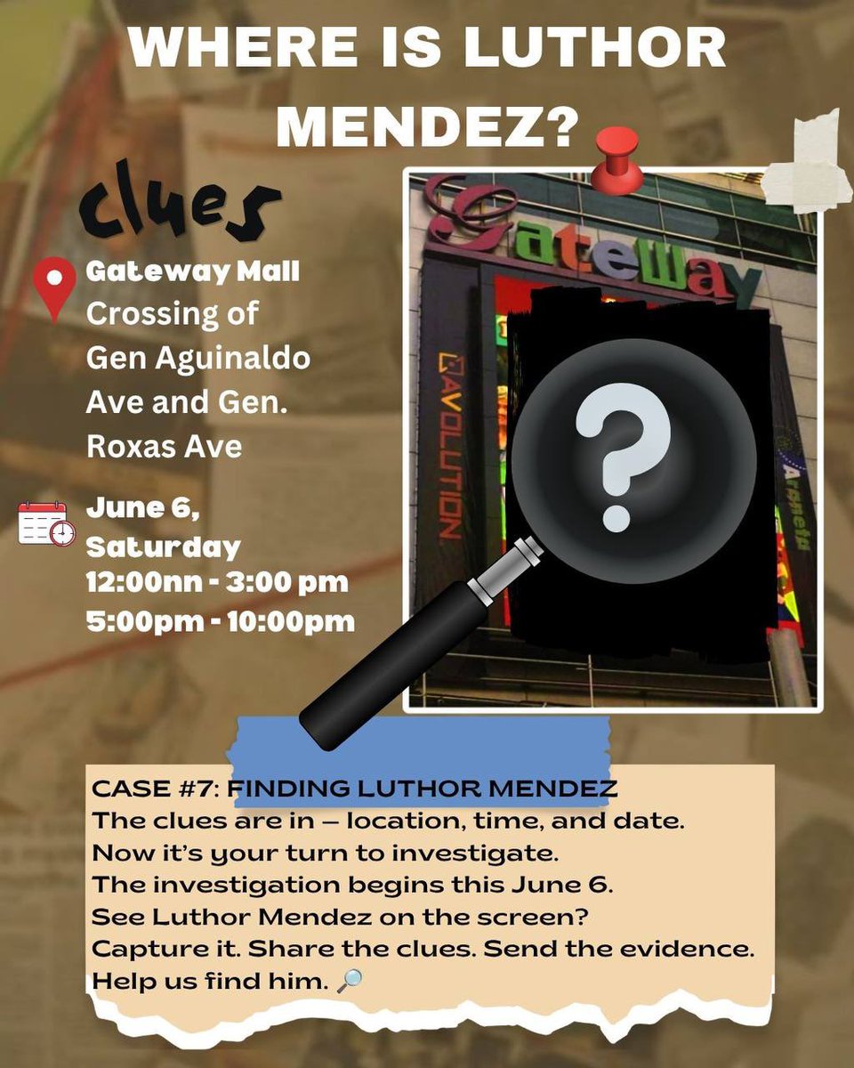 MarVenRoyalsOFC's tweet photo. CASE #7: FINDING LUTHOR MENDEZ
Detectives, it’s game time.

This Saturday, June 6, we’re taking over Gateway Mall from 12NN to 10PM.

Your mission: find Luthor Mendez and capture him on photo or video. Once you do, tag Marco and our page and use #FindingLuthorMendez.

Stay sharp, detectives. He could be anywhere.

#MarcoGallo