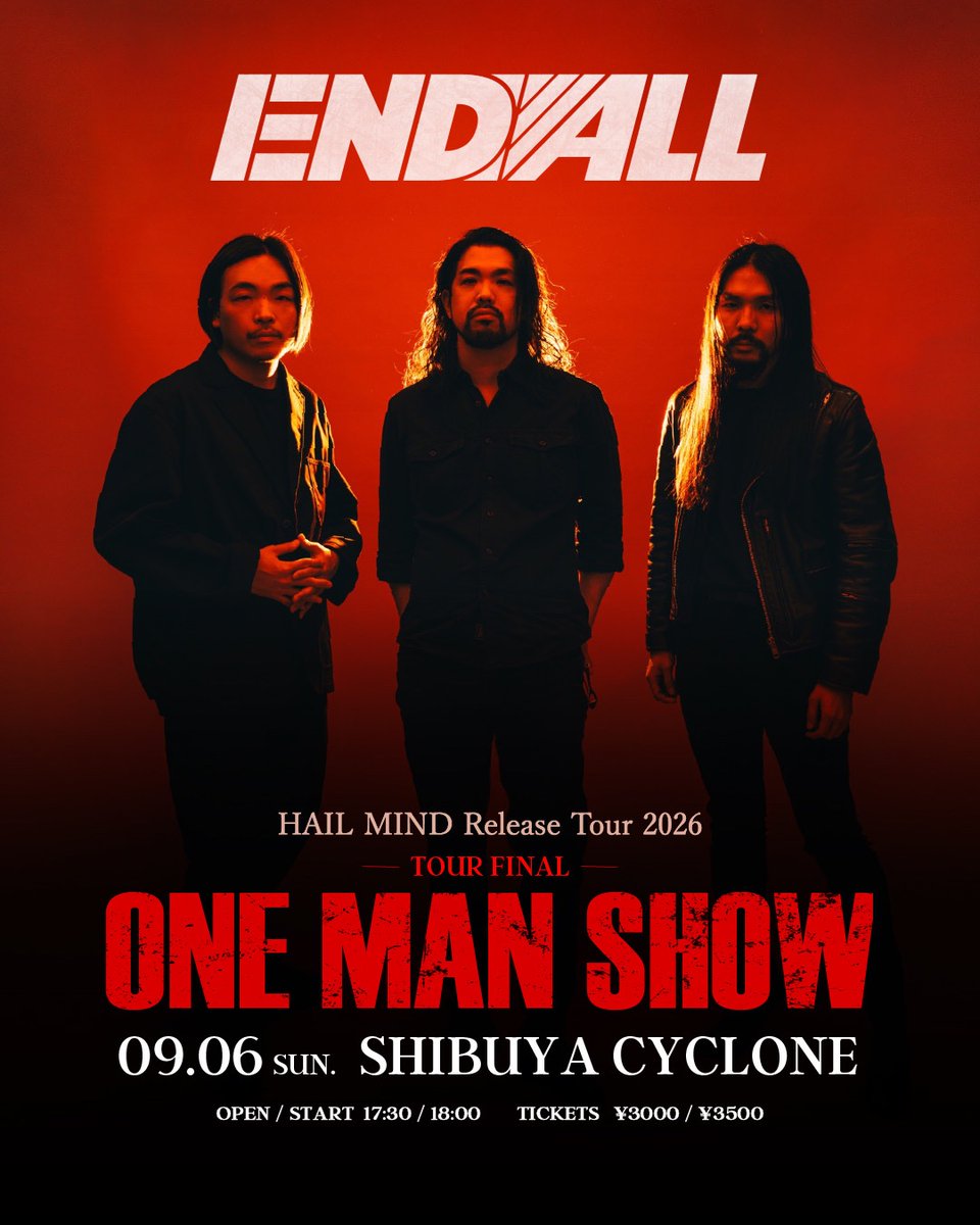 beerpatrol2022's tweet photo. HAIL MIND Release Tour Final

2026/9/6(日)
📍渋谷CYCLONE 
@SHIBUYACYCLONE_ 

💥ENDALL ONE MAN SHOW💥

▪︎Open / Start 17:30 / 18:00
▪︎前売 / 当日 ¥3000 / ¥3500

🎫チケット発売開始！
→ https://t.co/XchyNy4Y4j

ツアーファイナルはワンマン。
現ENDALL最高到達点を見届けてください。 https://t.co/uyOJSyZ7lT