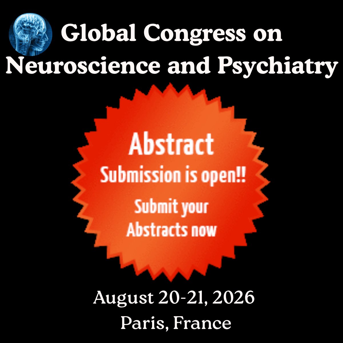 NeuroCon2026's tweet photo. Submit your #abstracts and #research work at Global #Congress on #Neuroscience and #Psychiatry which is scheduled on #August 20-21, 2026 in #Paris #France. You can present a talk on our #conferencesessions or topic of your interest.
#abstractsubmission #oralsession #poster https://t.co/iPe6ORwubL