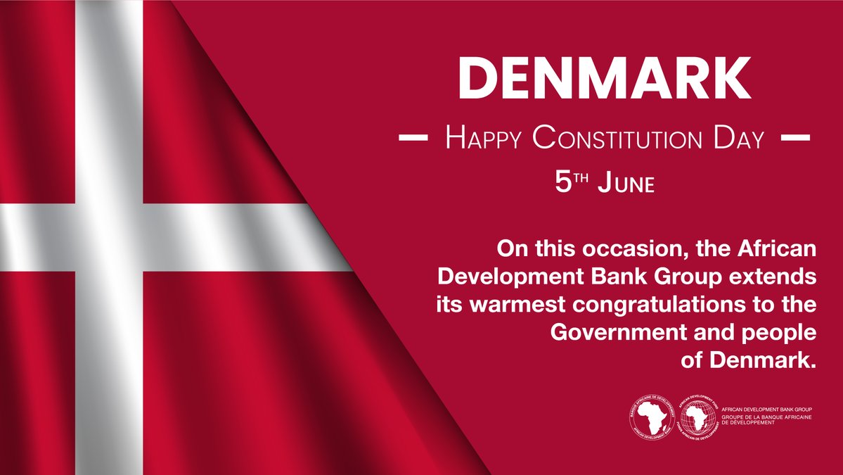 AfDB_Group's tweet photo. Happy Constitution Day to the Kingdom of Denmark. On this occasion, the African Development Bank Group extends its warmest congratulations to the Government and people of Denmark. https://t.co/3x1F7uq8Xy