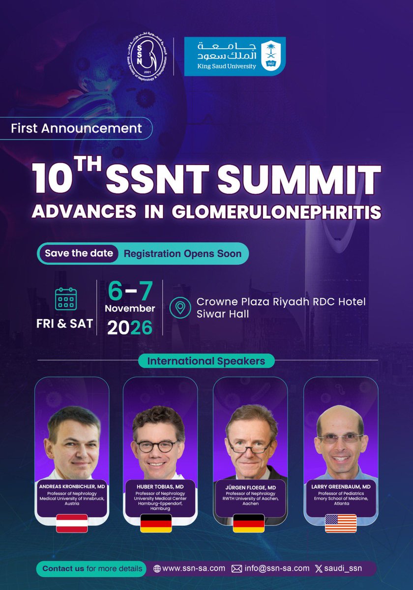 saudi_SSN's tweet photo. Save the date! 🗓️
The 10th SSNT Summit is coming this November!
🩺 Advances in Glomerulonephritis
📅 6–7 Nov 2026
📍 Riyadh - Crown Plaza RDC Hotel
Featuring leading international experts in nephrology 🌍
Stay tuned — registration opens soon!
#SSNT #Nephrology #RiyadhEvents #MedicalEducation
@aoss1317 @ISNkidneycare