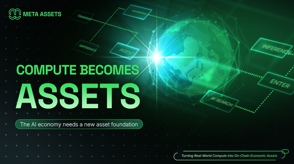 MetaAssets_MA's tweet photo. 🚀 The #AIEconomy needs a new asset foundation.

🩵 It needs real #compute that can be verified, coordinated, and settled on-chain.

Meta Assets is built for that shift.🌐

🍀 Compute becomes infrastructure.
🍀 Compute becomes utility.
🍀 Compute becomes assets.

#MetaAssets #ComputeAssets #AIEconomy