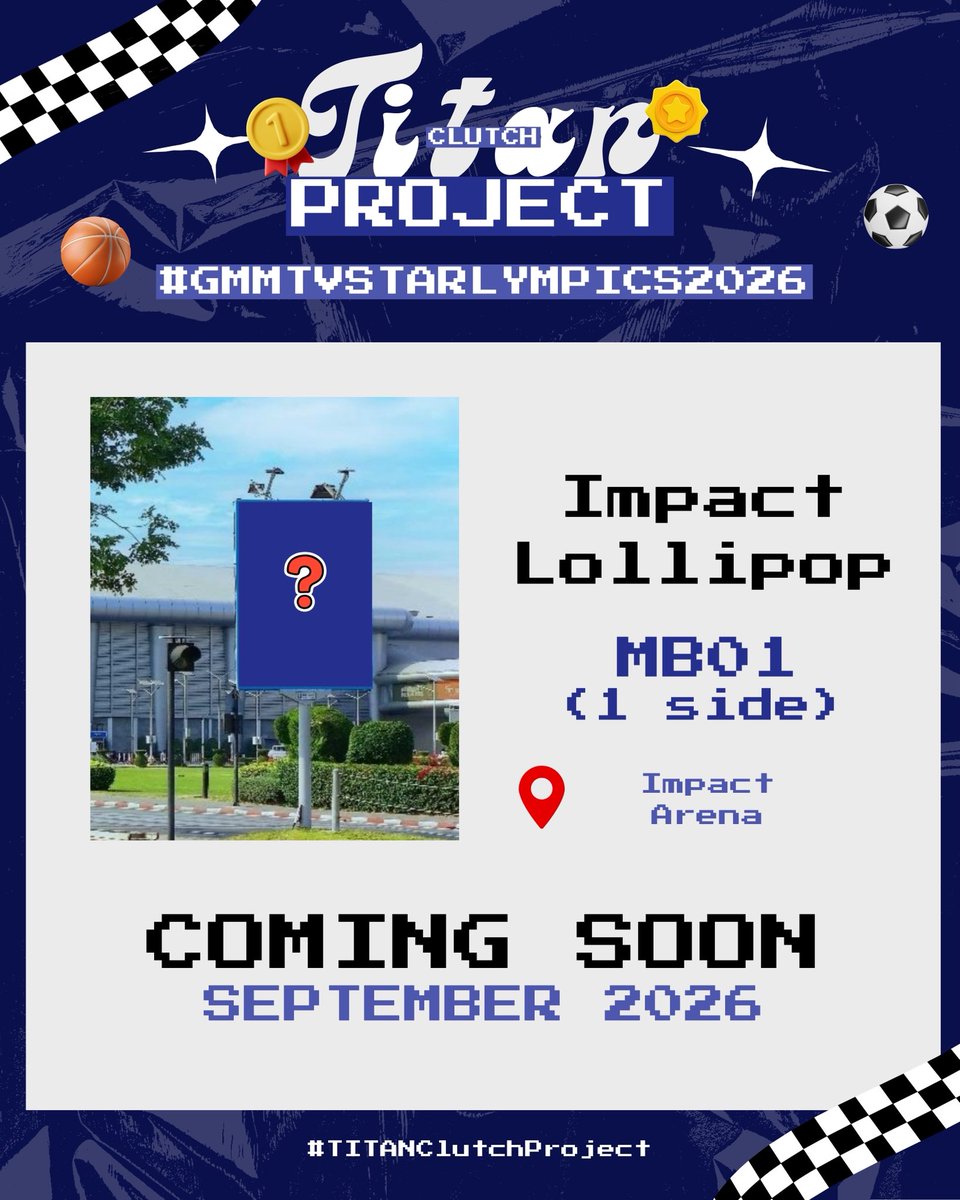 Support_Titann's tweet photo. #TitanClutchProject — (🏁💙) 

1st Project ของไททัน ! 
เราจะพาน้องตั้นขึ้นป้ายอิมแพคคับ ! 🤩

Coming Soon ! ✳️✳️✳️

GMMTV STARLYMPICS 2026 🥇
🖥️ IMPACT LOLLIPOP (MB01/1 Side)
📍 IMPACT ARENA

รายละเอียดเพิ่มเติม : กันยายน 2569

｡˚ #titanchayuth ♡༝꒱🍵✨ https://t.co/lEReQZqBRg