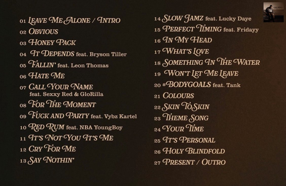 tmbreezy21's tweet photo. Which song on BROWN has the BEST production iyo? 🤎 https://t.co/XHYGAilp4n