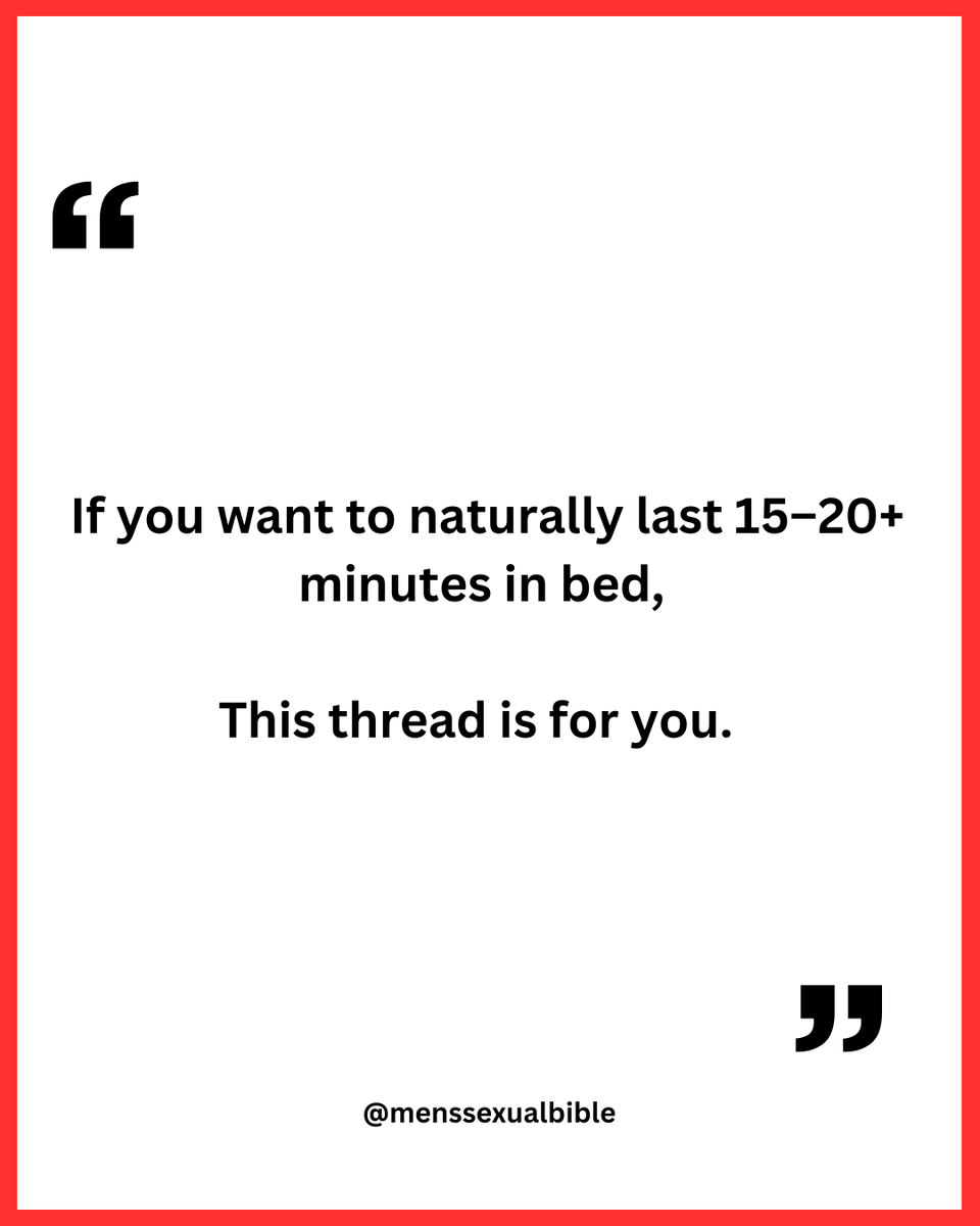 MensSexualBible's tweet photo. If you want to naturally last 15–20+ minutes in bed, 

This thread is for you. https://t.co/hsBZojcX1q