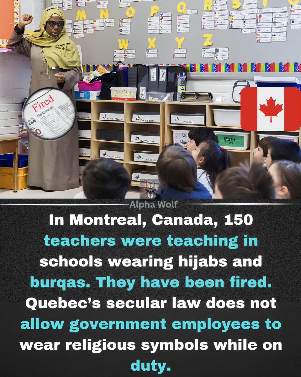 Crazyunfill94's tweet photo. In Montreal, Canada, the Quebec government has fired 150 school staff members — most of them Muslim women.

They were teaching children while wearing hijabs and burqas.

Quebec’s strict secular law (Bill 94) prohibits any religious symbols in public schools. https://t.co/vJqpmCBrld