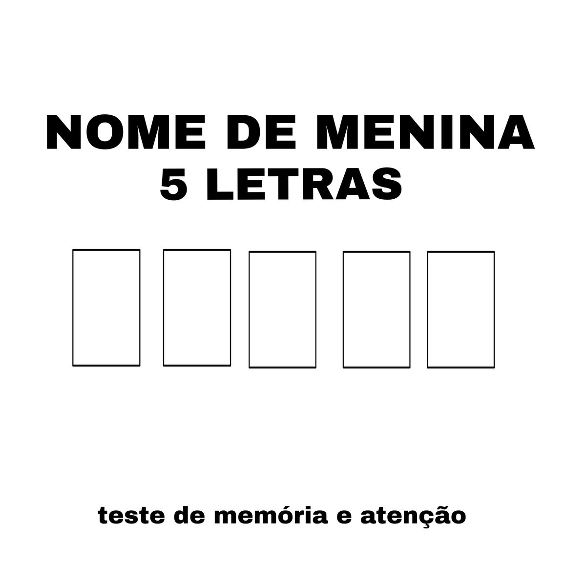 reinomary's tweet photo. Teste de memória e atenção 

Escreva nome de menina com 5 letras https://t.co/9lvMk8TjoY
