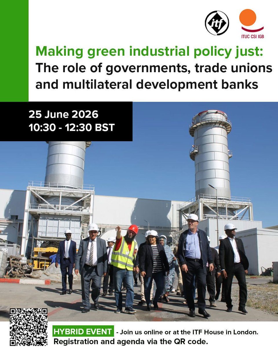 ituc's tweet photo. 📣Making green industrial policy just: the role of governments, trade unions and multilateral development banks.
👉Don't miss this ITUC event hosted by ITF during the London Climate Action Week: 
📅 Date: 25 June 2026
⏰ Time: 10:30 – 12:30 BST
📍 Venue: Hybrid (online and in-person at the ITF House in London)
🎧 Interpretation available in: English, Spanish and French
🔗 Agenda & registration:  https://t.co/yL1YK6IoV8

Join trade unionists, policy experts and representatives from multilateral development banks - 🎙️speakers from @WorldBankGroup  @EBRD  @climateza   @OxfordTMCD  @_cosatu  @IndustriALL_GU  @The_TUC  @UGT_Comunica  @ITFglobalunion and more...