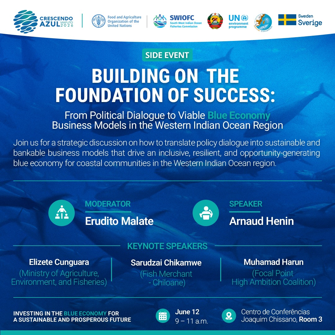 SWIOFC_News's tweet photo. 🌊 Join us at #CrescendoAzul2026 Side Event, for a dynamic discussion on turning blue economy policies into sustainable and bankable business models across the Western Indian Ocean region.

📅 12 June | ⏰ 9:00–11:00
📍 Joaquim Chissano Conference Centre, Room 3
#BlueEconomy https://t.co/9QFLyNMj4c