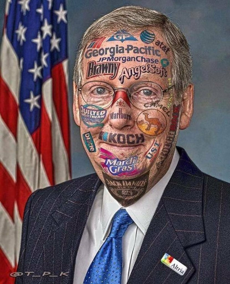BeverlySimcic's tweet photo. AT THIS POINT IN TIME IT'S APPARENT TO ME THAT THE PEOPLE RUNNING AMERICA NEED TO BE PATRIOTS, SERIOUS PATRIOTS THAT WANT THE BEST FOR ALL AMERICA, NOT EGO MANIACS, GREEDY MONEY GRUBBERS OR ANY OTHER CATEGORY OF SHYSTER OR ROBBER LIKE MITCH MCCONNELL---HE SHOULD HAVE BEEN FOUND OUT LONG AGO AND REMOVED FROM SERVING AMERICANS.
DRASTIC CHANGE IS NECESSARY FOR AMERICA.
FOLLOW THE MONEY ALWAYS WITH POLITICIANS.