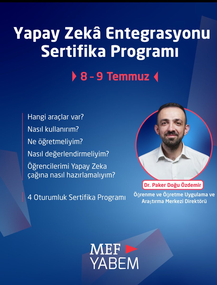 MEFuniversitesi's tweet photo. MEF Üniversitesi Yaşam Boyu Eğitim Merkezi tarafından düzenlenen Yapay Zekâ Entegrasyonu Online Sertifika Programı, yapay zekânın eğitim süreçlerine entegrasyonunu uygulamalı olarak ele alıyor. 

Programda; yapay zekânın temelleri, müfredat tasarımı, ölçme-değerlendirme yaklaşımları, öğrenme materyali geliştirme ve öğrenci–bot etkileşimi gibi güncel konular işlenmektedir. Program, Öğrenme ve Öğretme Uygulama ve Araştırma Merkezi @mefcelt Direktörü Dr. Paker Doğu Özdemir eğitmenliğinde 8 Temmuz 2026 tarihinde başlıyor. 

Detaylı bilgi: https://t.co/xgKWjE69Ne adresinden ulaşabilirsiniz. 

#mefüniversitesi #süreklieğitimmerkezi #yapayzeka #artificialintelligence