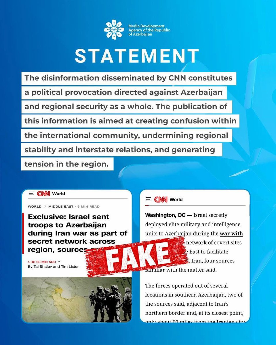 World__Watcher_'s tweet photo. The Media Development Agency of Azerbaijan stated that the disinformation disseminated by CNN constitutes a political provocation against Azerbaijan and regional security, aimed at creating confusion, undermining stability and generating tension in the region.

#Israël #IranWar‌ https://t.co/gibqdXANwq