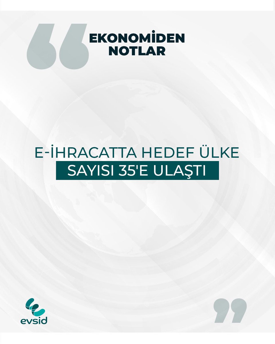 EvsidDernegi's tweet photo. 🔷 E-ihracatta hedef ülke sayısı 35’e ulaştı

#EVSİD #EkonomidenNotlar https://t.co/jnBaiKMnpk