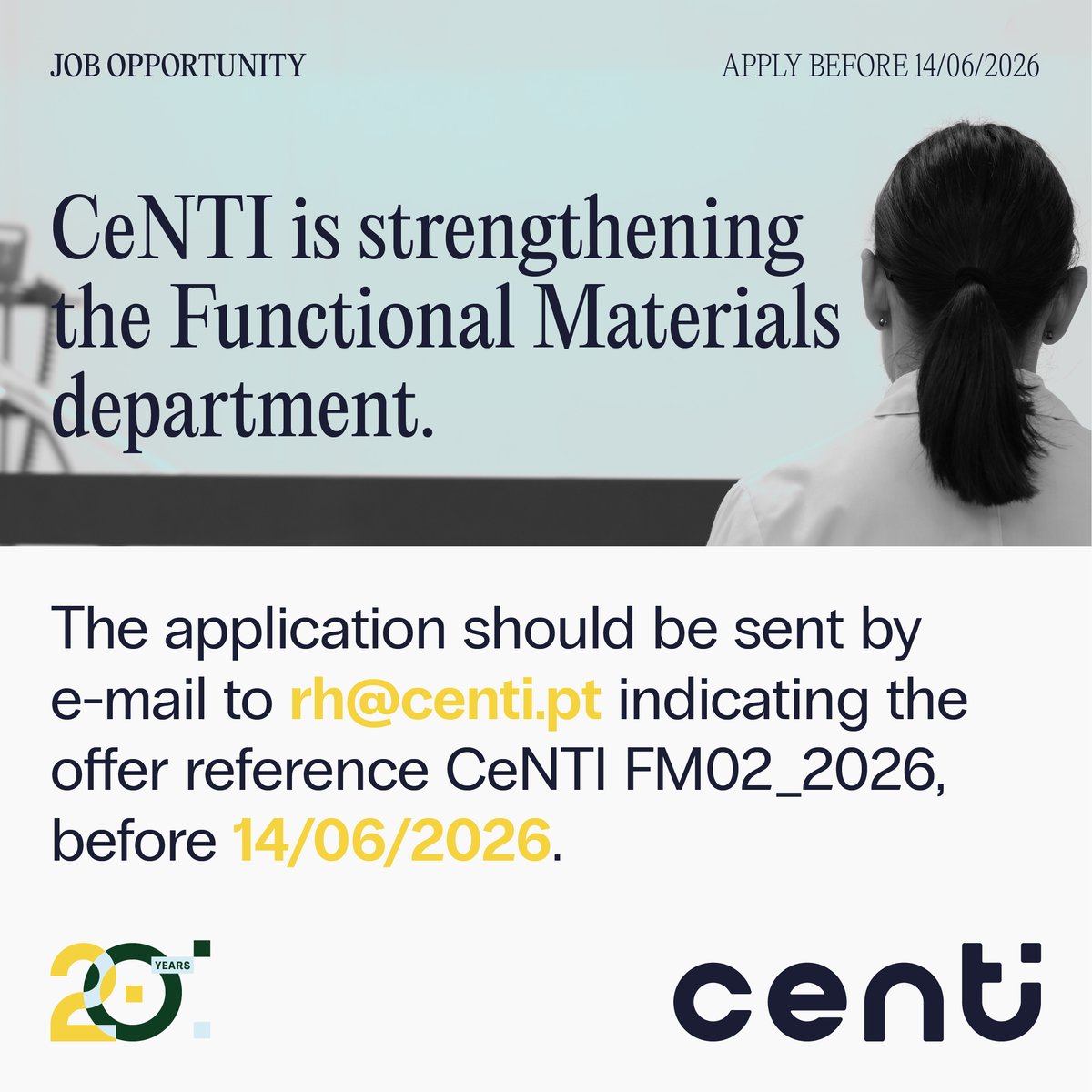 CENTI_PT's tweet photo. Join us! 
We are looking for a professional to join our Functional Materials department.
Check all the requirements here: https://t.co/89ZeDKzCva
Submit your application by 14 June to rh@centi.pt, indicating reference CeNTI FM02_2026. https://t.co/fLfpPi9aMM