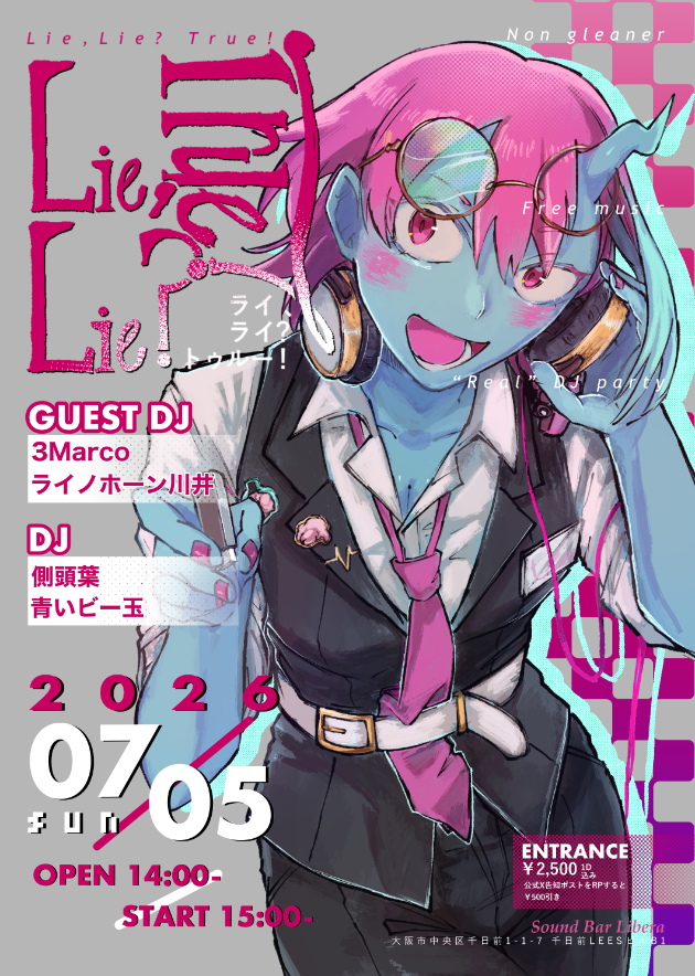HDD_sokutouYou's tweet photo. 🎧 Lie, Lie? True! 🎧
2026.7.5(Sun) at Sound Bar LIBERA  

Electro Swing / Jazz / J-FUNK / アニソン / ゲーム音楽 / ボカロ  
「本音の選曲」を持ち寄る“ノンジャンル”DJイベントです。  
詳細【https://t.co/q5P0Oa7Gk3  】

このポストをRTで🎫2500円 → 2000円 ‼  
#LLT_info https://t.co/S2JiNWz3pw