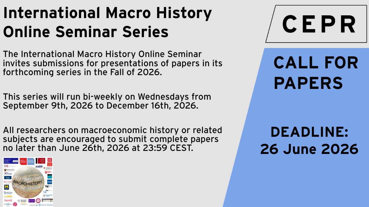 cepr_org's tweet photo. 📢CallForPapers - International Macro History Online Seminar Series
⏳Submit by: 26 June
The series will run bi-weekly on Wednesdays from September 9th, 2026 to December 16th, 2026. All researchers on macroeconomic history or related subjects are encouraged to submit complete papers.
https://t.co/wei6ZupNV1