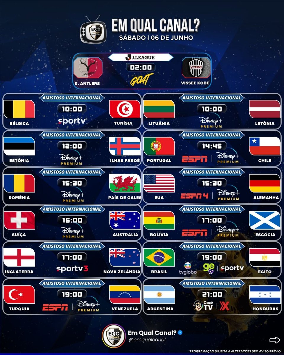 emqualcanall's tweet photo. | Em Qual Canal?

📺 Programação de jogos desta sábado, 06/06/2026:

🏆🇯🇵J-League (Final)
🏆🤝Amistosos Internacionais
🏆🇧🇷Brasileirão Série B
🏆🇧🇷Brasileirão Série D
🏆🇪🇸La Liga 2
🏆🇧🇷Copa do Nordeste (Final)
🏆🇧🇷Amistoso Seleção Feminina

🚨Siga @emqualcanal em todas as redes sociais.