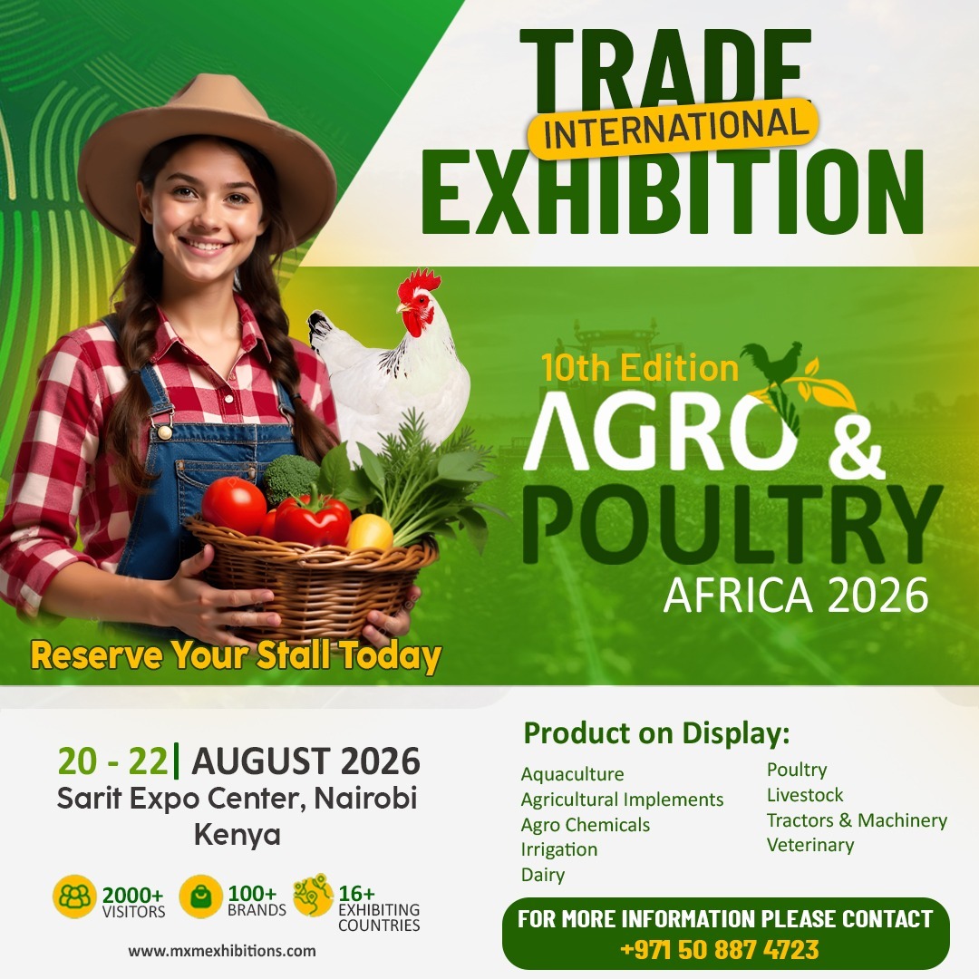 mxmexpo's tweet photo. 10th INTERNATIONAL AGRO & POULTRY AFRICA 2026
In conjunction with AgroFood-Plastpack
International Trade Show On Aquaculture, Agricultural Implements, Agro Chemicals, Irrigation,
Dairy, Poultry, Livestock, Tractors & Machinery, Veterinary
From: 20 - 22 August 2026, Sarit Expo Centre, Nairobi, Kenya
https://t.co/fr1cezXfUU
Email : info@mxmexhibitions.com
Whats app : +971 50 88 74723