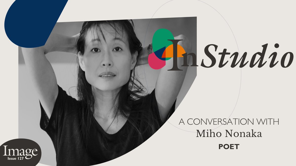 Image_Journal's tweet photo. We're excited to share a new InStudio interview with poet Miho Nonaka! 

Miho talks with Ally Bergman about the English language, what it means to be “global,” and writing about beauty in painful times. 

Watch the InStudio interview here: https://t.co/Z0GmZXk63j https://t.co/Pz8DKDAwk8
