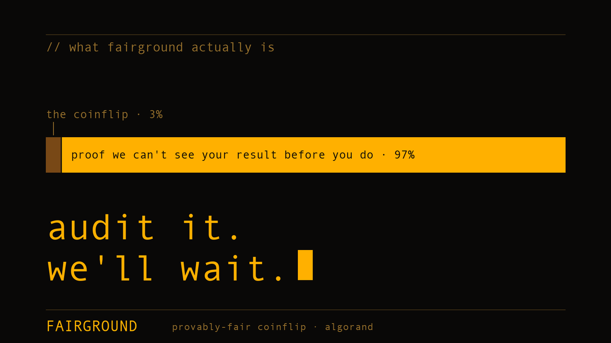 FairgroundHQ's tweet photo. 3% of this codebase is the coinflip. the other 97% is making sure we can't see the result before you do. audit it. we'll wait.

$ALGO #Algorand https://t.co/r8Dyy6lqDi