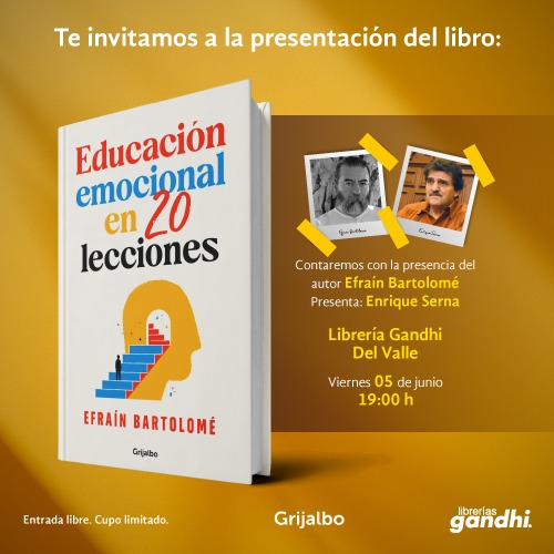 joaguimar's tweet photo. Hoy a las 7 pm en la Librería Gandhi del Valle, Enrique Serna presentará Educación emocional en veinte lecciones, de Efraín Bartolomé. Este libro es ideal para clientes frecuentes de la ansiedad (como uno). https://t.co/wJaUVDKUnr