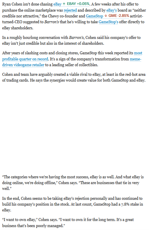 SimulatedLie's tweet photo. Here's parts of Barrons article with RC regarding $GME &amp; $EBAY

Things that stood out to me:
1. RC is on fire, he's turned $GME from dying/bleeding brickNmortar biz to 💸🖨️
2. $EBAY board is corrupt, shareholders can get much more value for $$
3. "Gamestop is iconic" 

LFGGGGGGGG https://t.co/TtoKzltzhc