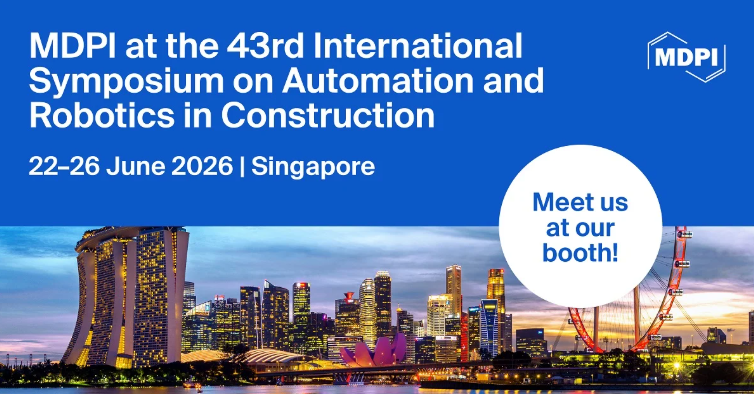IntelligentMDPI's tweet photo. 🤖🏗️ Heading to #ISARC2026!

We’re excited to attend the 43rd International Symposium on Automation and Robotics in Construction, 22–26 June 2026 in Singapore 🇸🇬.

🔗https://t.co/r9Snm5afaT

#Automation #Robotics #ConstructionTech #DigitalConstruction #SmartConstruction #AEC https://t.co/aWjhTN1mqG
