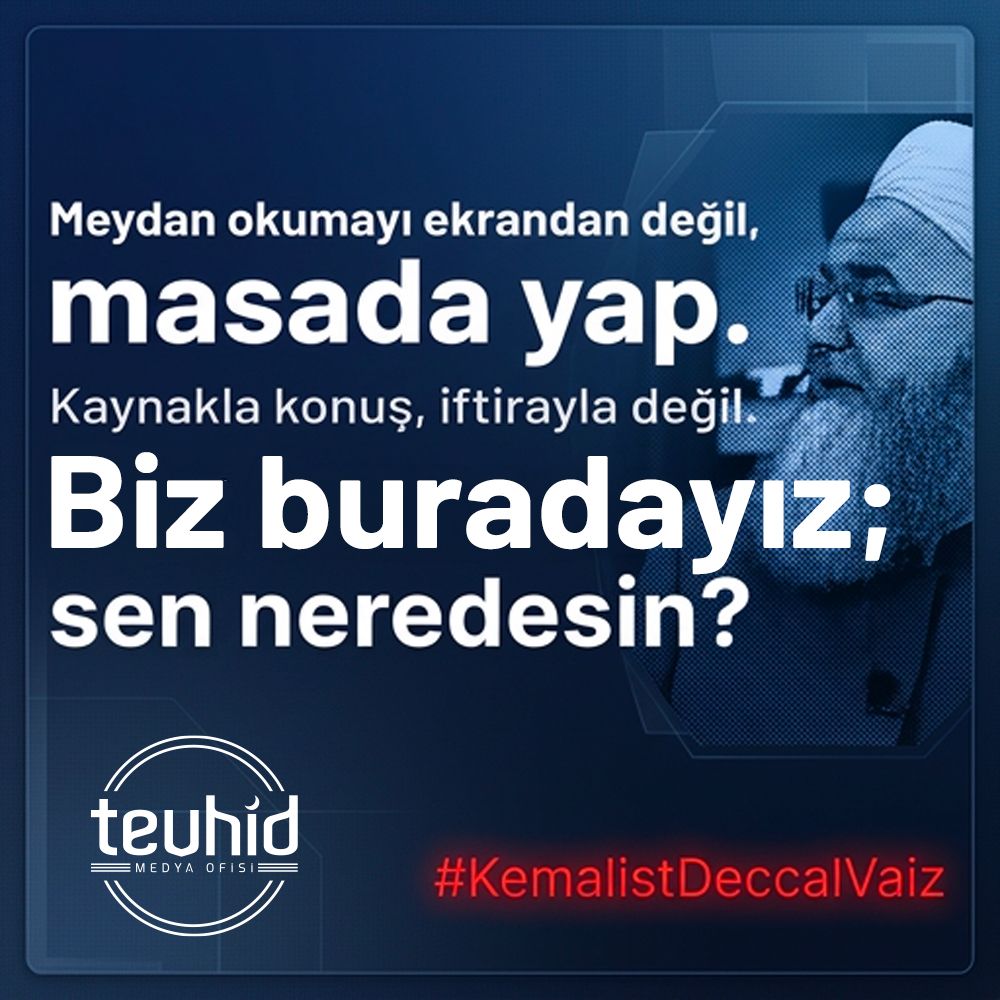 tevhidekip_'s tweet photo. Meydan okumayı ekrandan değil, masada yap.
Kaynakla konuş, iftirayla değil.
Biz buradayız; sen neredesin?

#KemalistDeccalVaiz https://t.co/bOzyBQY4zZ