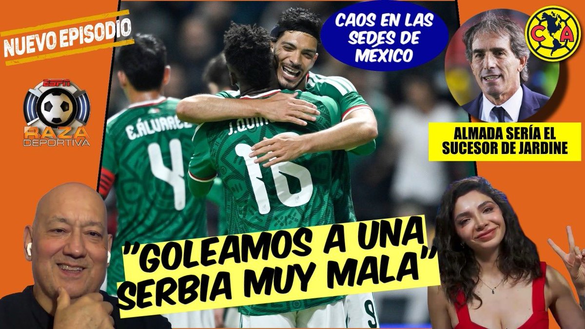 RazaESPN's tweet photo. #VLOG✍🏼

🧨 5-1… Sí, pero era Serbia
🧨 Brian, Fidalgo, Quiñones y Lira ✅
🧨 El mejor partido de Richy Ledezma🤪
🧨 México se colapsa como sede‼️
🧨 Ultimátum de FIFA a la FMF
🧨 Se viene un Apertura 26 explosivo 
🧨 Podrá Almada ser un cetrero⁉️
https://t.co/Ptdjbos8lY https://t.co/IOw7yu7wQ4