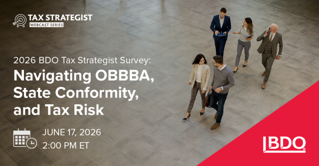 mattdyment's tweet photo. Tax complexity is rising, and so is the need for strategic planning. See how organizations are approaching OBBBA implementation, navigating state-by-state considerations, and strengthening risk strategies in @BDO_USA_TAX’s 2026 BDO Tax Strategist webcast: https://t.co/TIcjqtMOaQ https://t.co/EpCIye2lcx