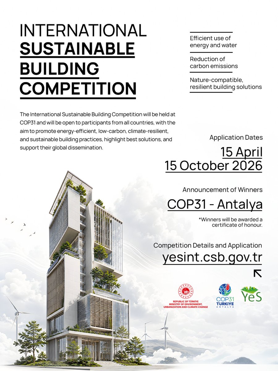 turkiyecop31's tweet photo. Applications Are Now Open for the International Sustainable Building Competition!

Organized within the framework of COP31, the International Sustainable Building Competition aims to promote climate-resilient and sustainable construction practices on a global scale and to highlight examples of best practices.

Winning projects will be exhibited in Antalya throughout COP31, and the winners will be presented with their awards by high-level officials at a dedicated ceremony.

📅 Application Deadline: 15 October 2026

🔗 For detailed information and to apply: https://t.co/l3baZbFe2R

#COP31 #COP31Türkiye