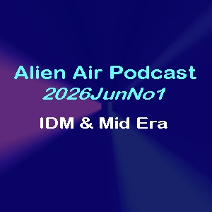 AlienAirMusic's tweet photo. 2026JunNo1 
IDM &amp; Mid Era with new Holon (Canada), John Tejada (USA) &amp; Volker Lankow (Germany) https://t.co/sTC4JStPXI https://t.co/qbRndSYY5G