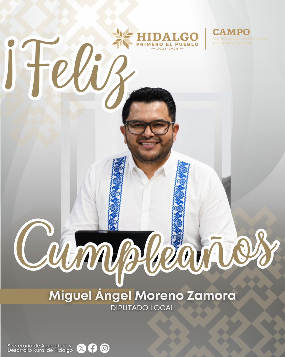 AgriculturaHgo's tweet photo. 🎈🎊 ¡Feliz cumpleaños, diputado Miguel Ángel Moreno Zamora! 🎂
Quienes integramos la #SADERH le enviamos una cordial felicitación y nuestros mejores deseos para que este nuevo año de vida esté lleno de salud, alegría y éxitos.
Reciba un fuerte abrazo. 🎉✨ https://t.co/t8d4LPTaBS